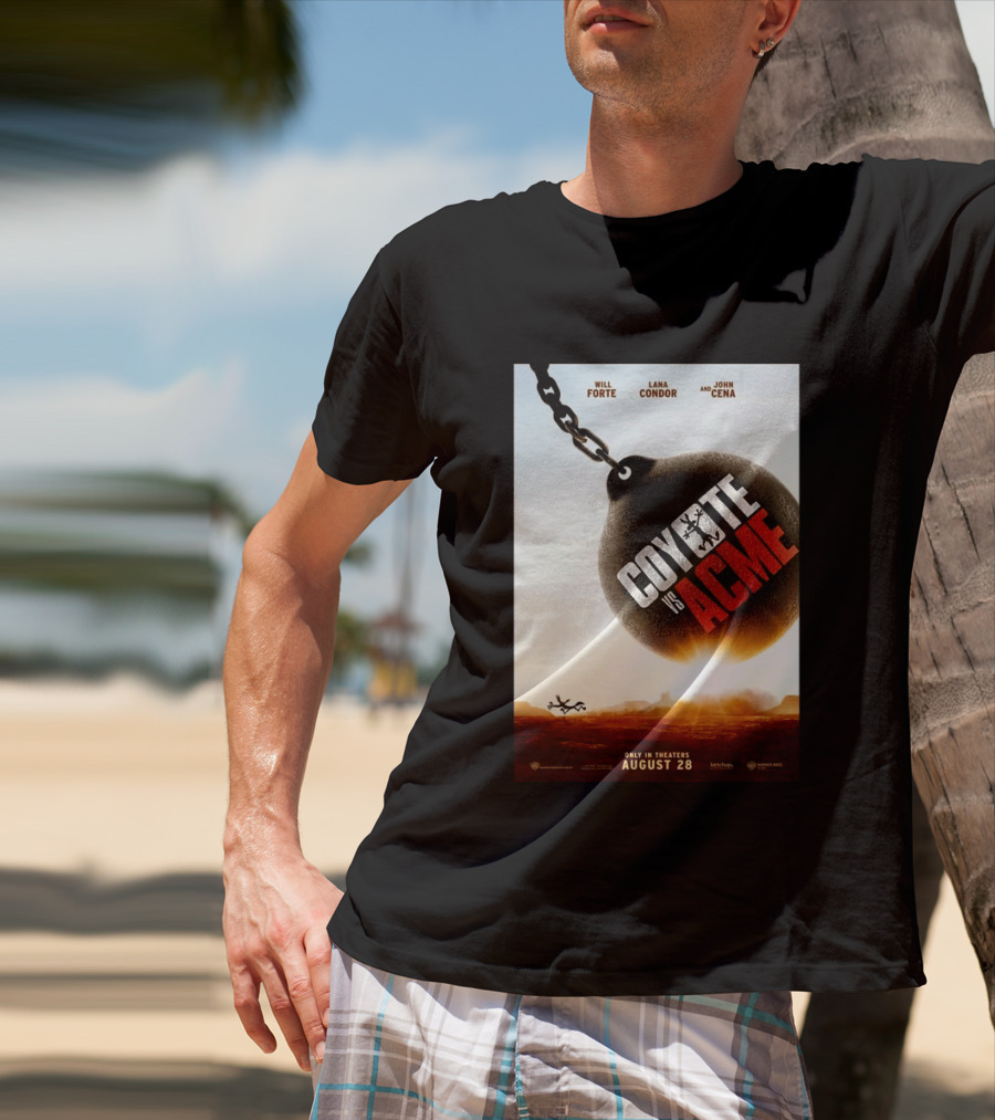 Coyote Vs. Acme In Theaters August 28 Will Forte Lana Condor John Cena Warner Bros Wile E. Coyote T-Shirt