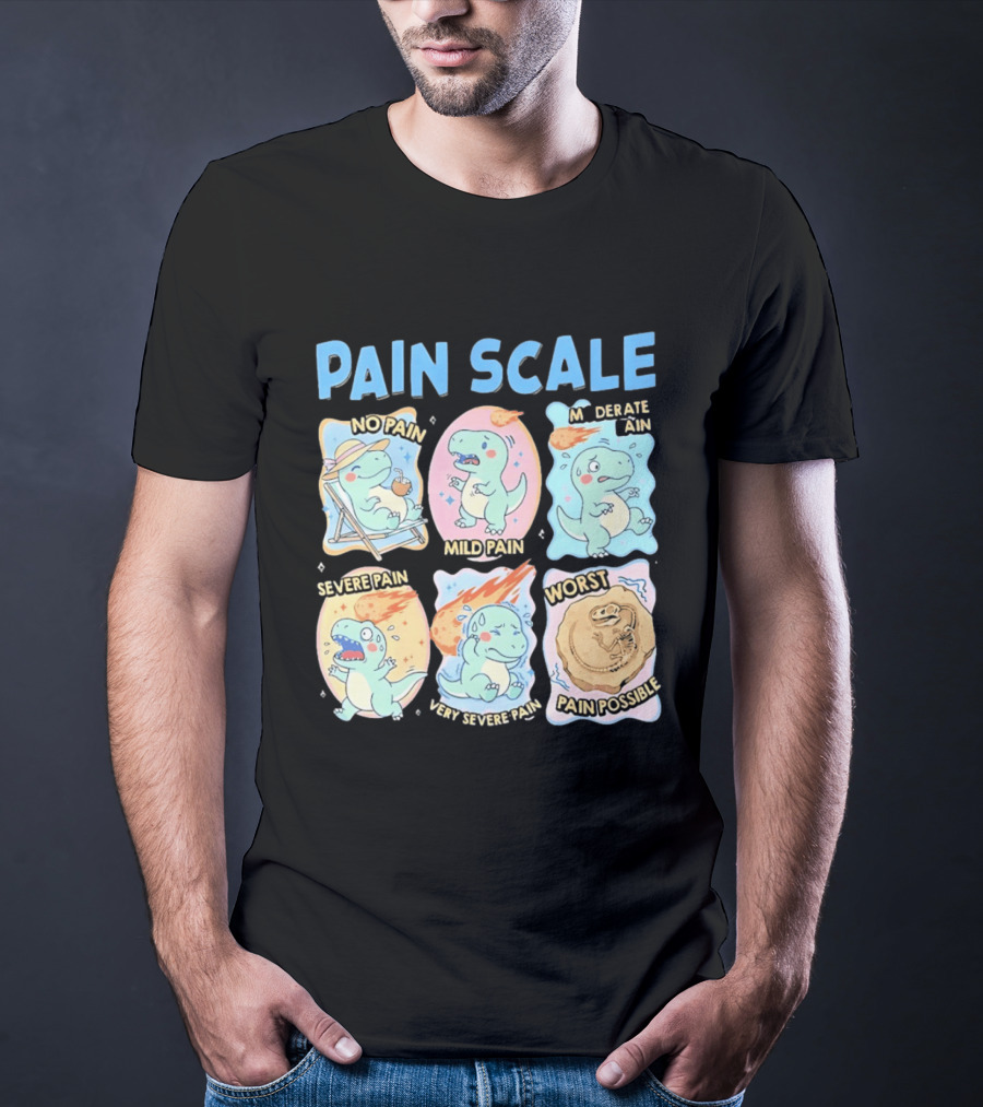 Pain Scale Cartoon Dinosaur Chart No Pain To Worst Pain Possible T-Shirt
