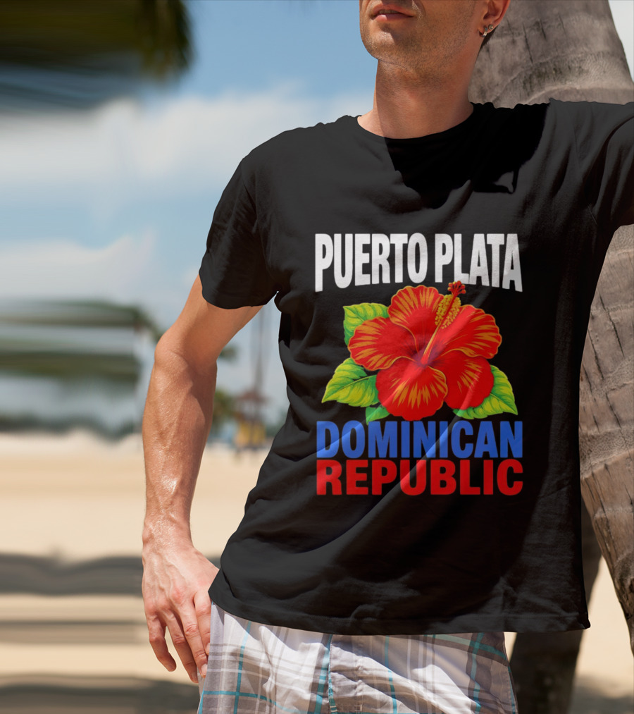 Puerto Plata Dominican Republic Hibiscus Flower Vibrant Island Souvenir T-Shirt
