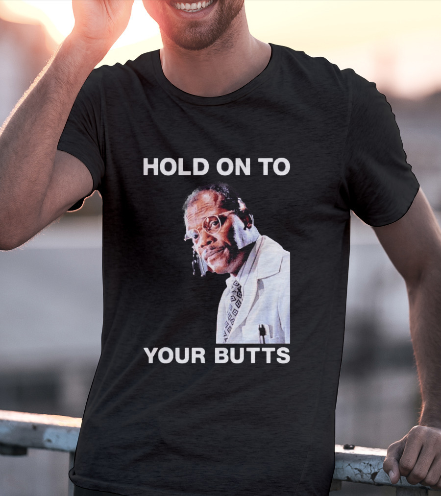 Hold On To Your Butts Jurassic Park Scene T-Shirt