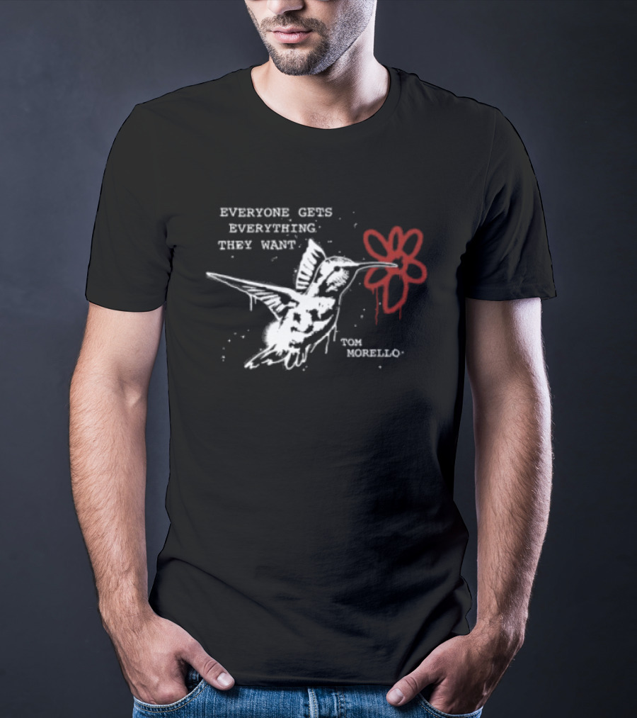 Everyone Gets Everything They Want Tom Morello Bird Flower T-Shirt