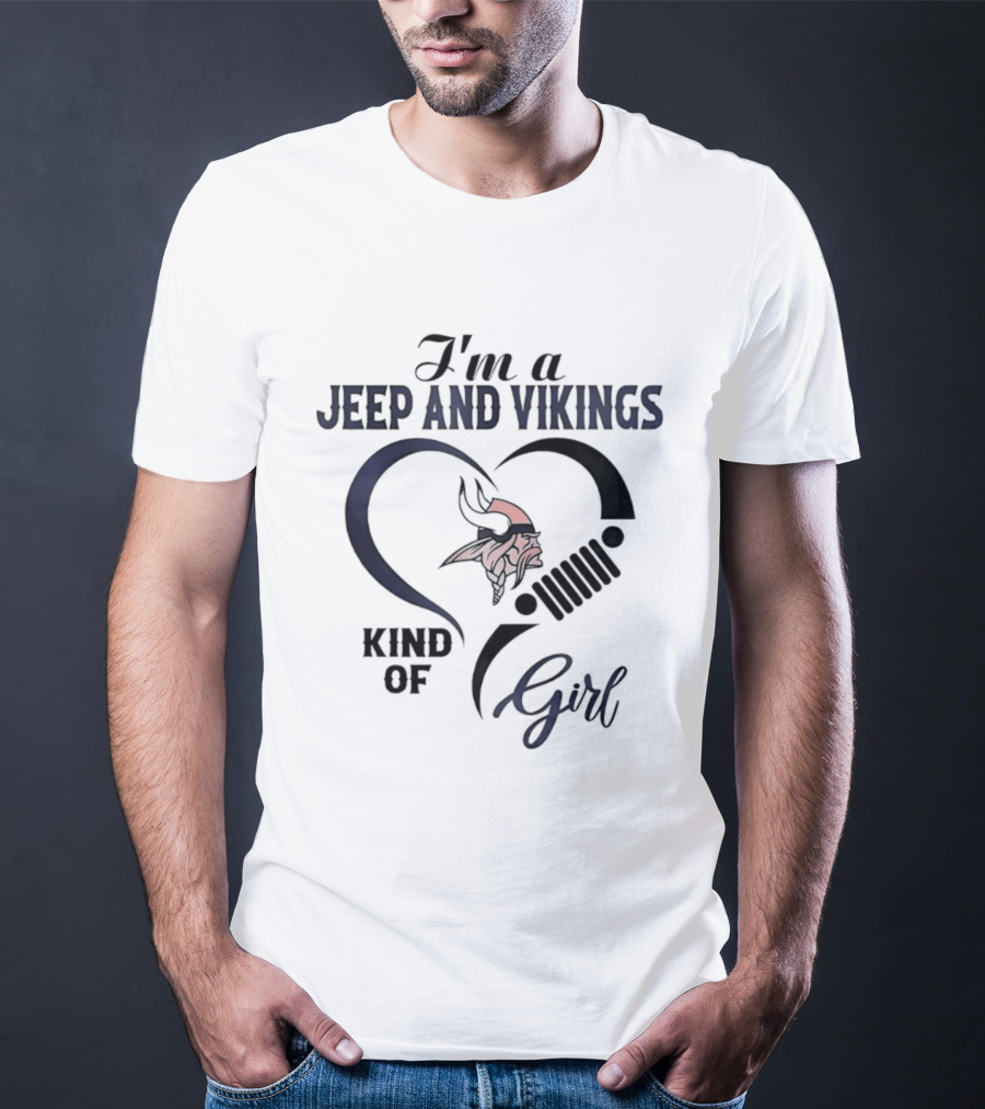 I'm A Jeep And Vikings Kind Of Girl Football Fan T-Shirt