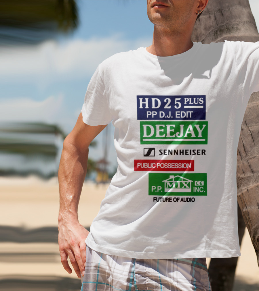 HD25 Plus PP DJ Edit Deejay Sennheiser Future Of Audio T-Shirt