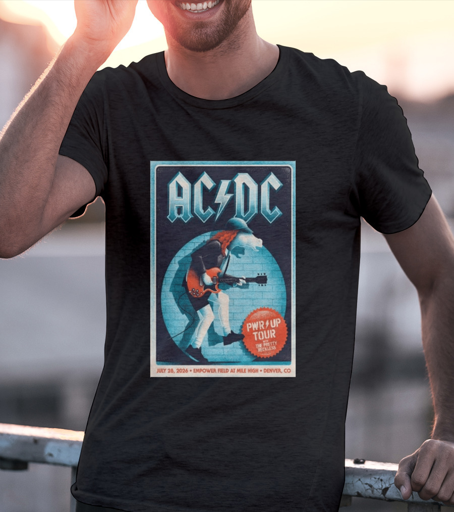 AC DC PWR UP Tour The Pretty Reckless Denver CO July 28 2026 Empower Field T-Shirt