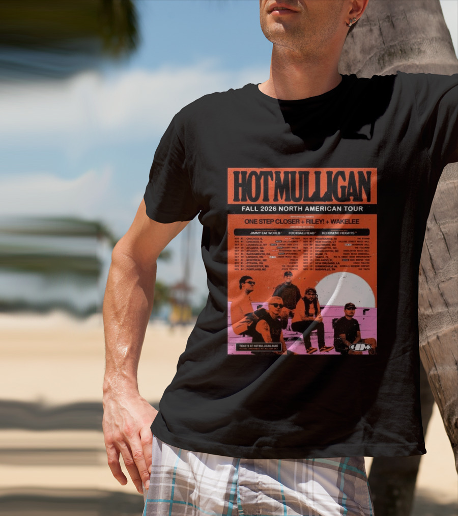 Hot Mulligan Fall 2026 Tour Dates With One Step Closer Riley Wakelee Jimmy Eat World Footballhead Kerosene Heights T-Shirt