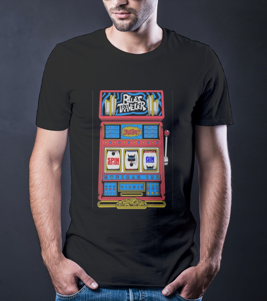 Blues Traveler Spin Doctors Gin Blossoms Mohegan Sun Slot Machine Jackpot 2026 T-Shirt