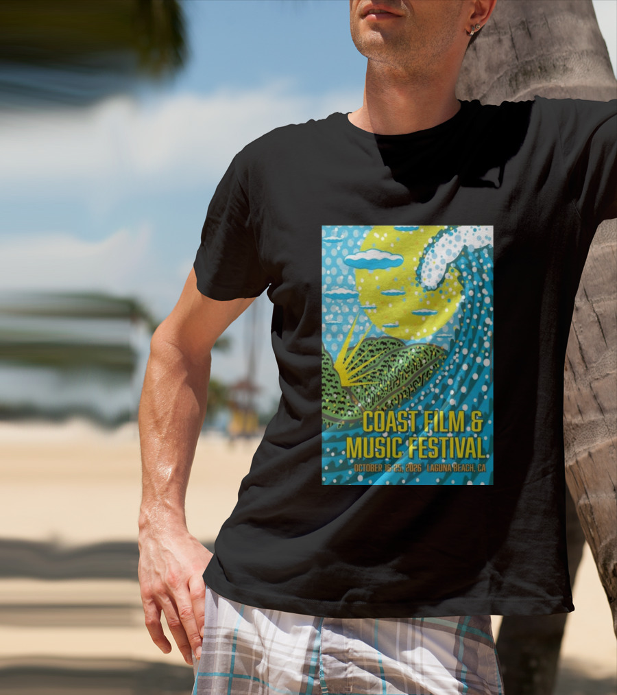 Coast Film And Music Festival Laguna Beach CA October 16 25 2026 Scenic Wave Sun And Clouds T-Shirt