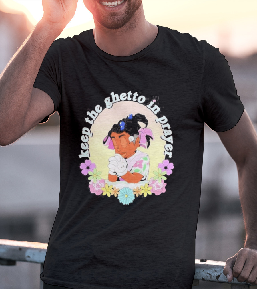 Keep The Ghetto In Prayer Illustration With Floral Accents T-Shirt