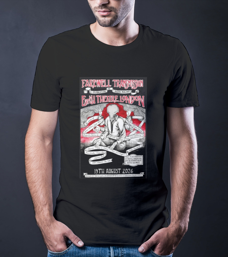 Farewell Transmission Jason Molina Celebration London Concert 2026 August 19th Earth Theatre T-Shirt