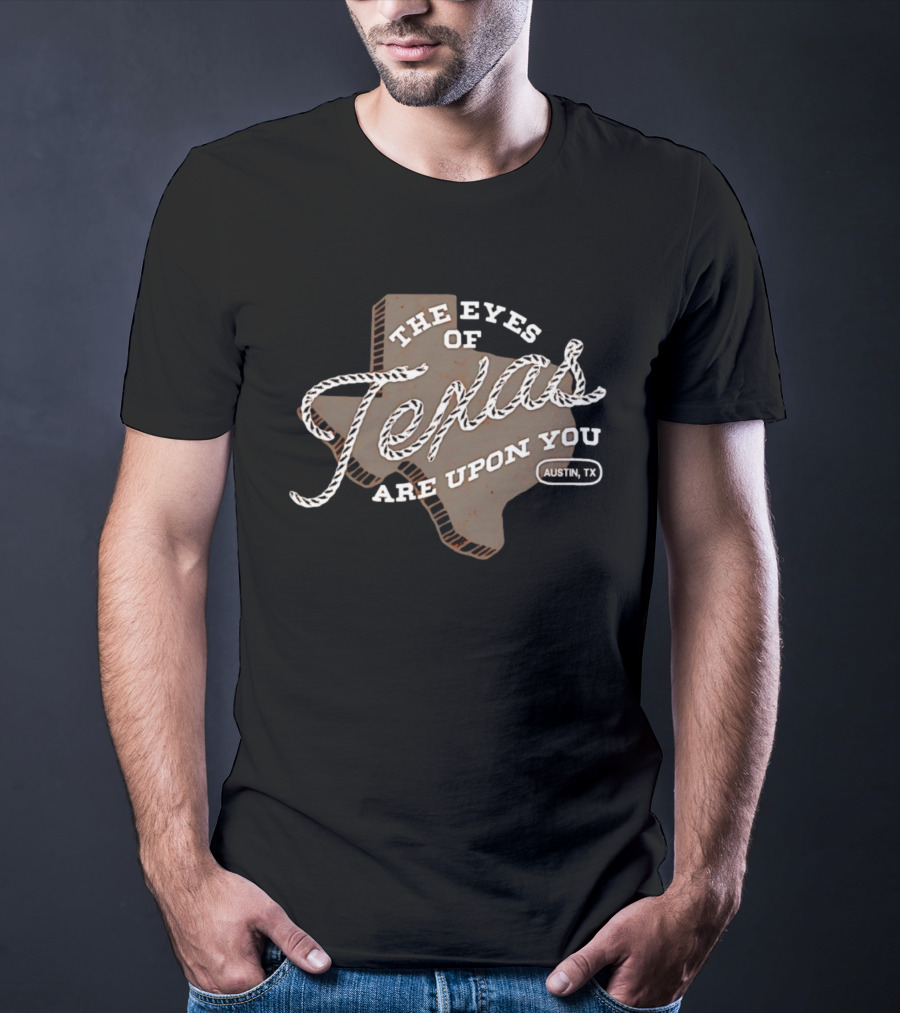 The Eyes Of Texas Are Upon You Austin TX Map Rope T-Shirt