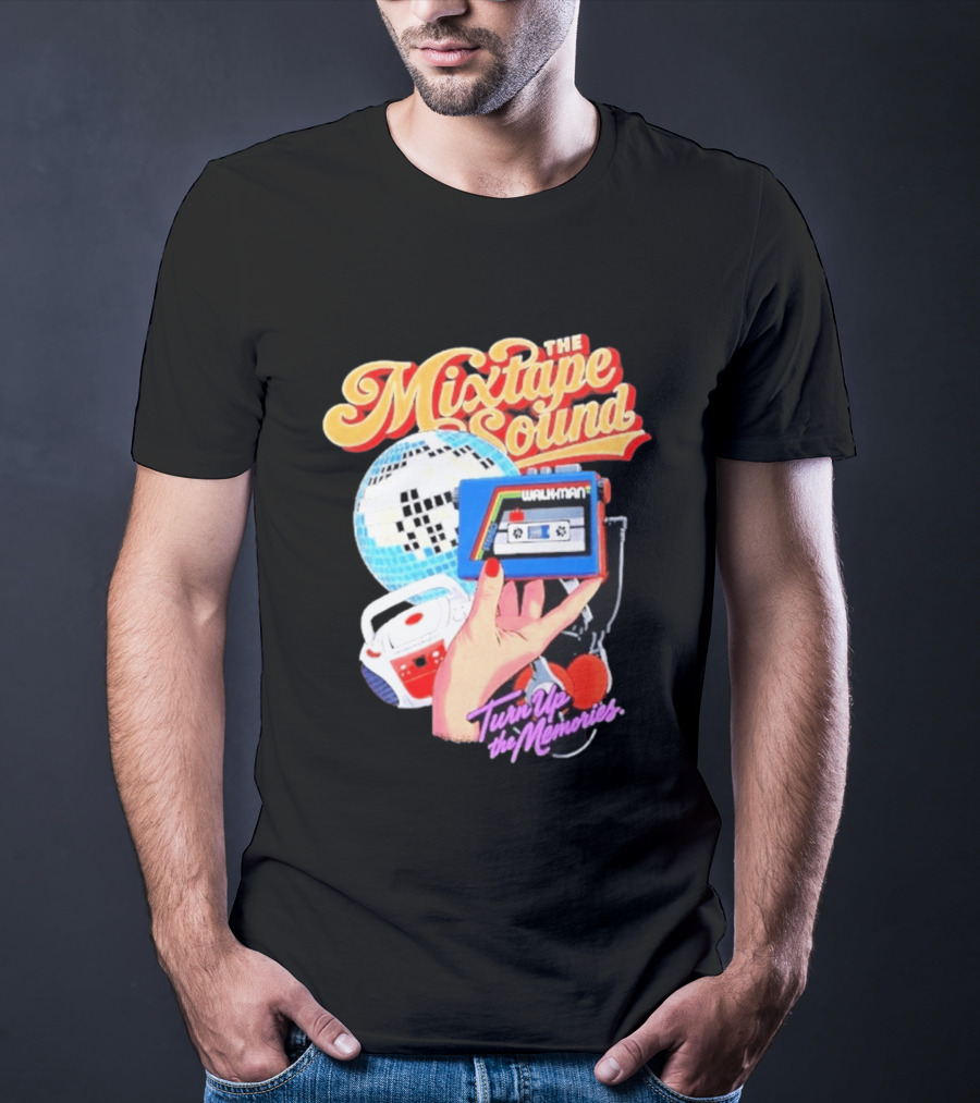 The Mixtape Sound Walkman Turn Up The Memories Disco Vibes T-Shirt