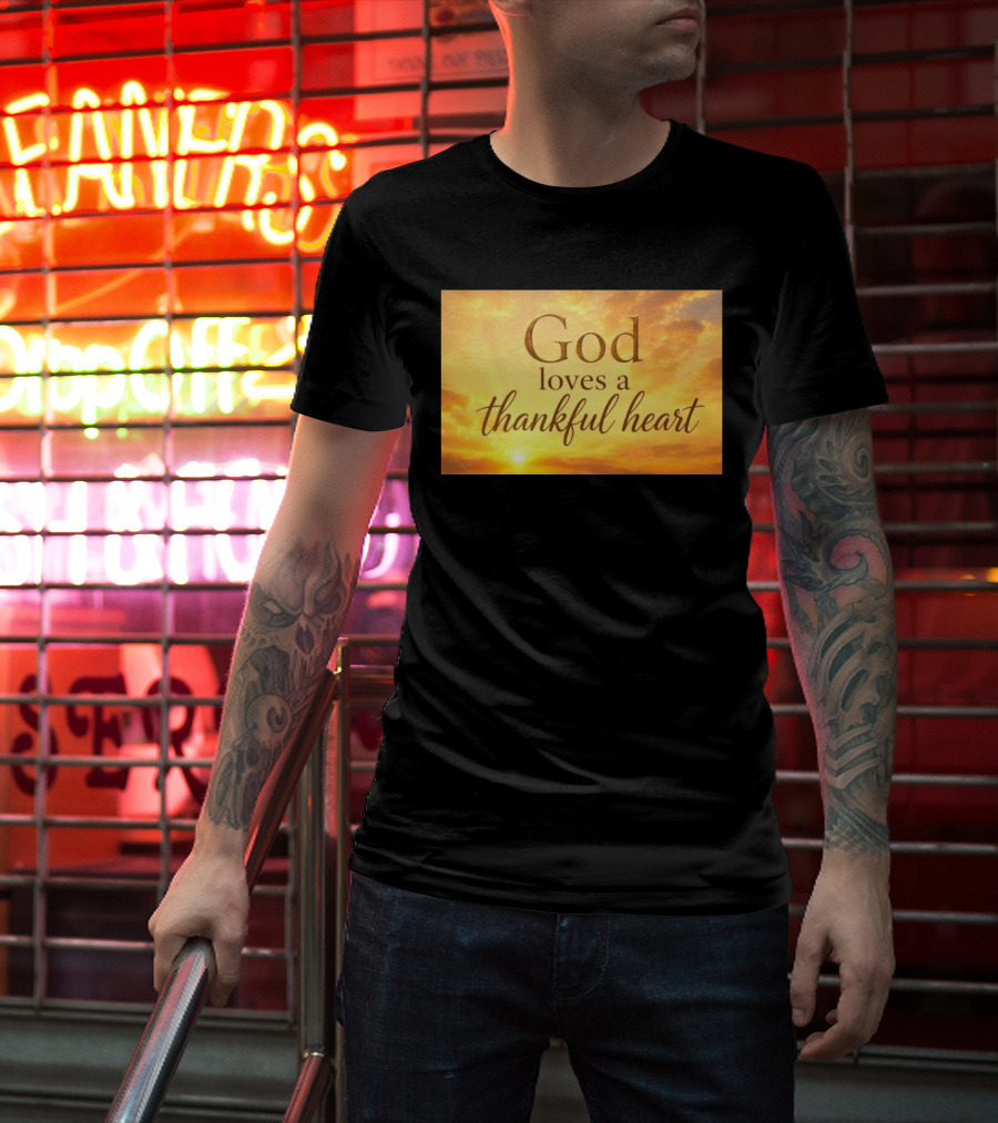God Loves A Thankful Heart Sunlight Sky T-Shirt