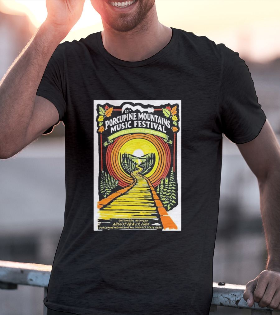 20th Porcupine Mountains Music Festival August 28 29 2026 Ontonagon Michigan Porcupine Mountains Wilderness State Park T-Shirt
