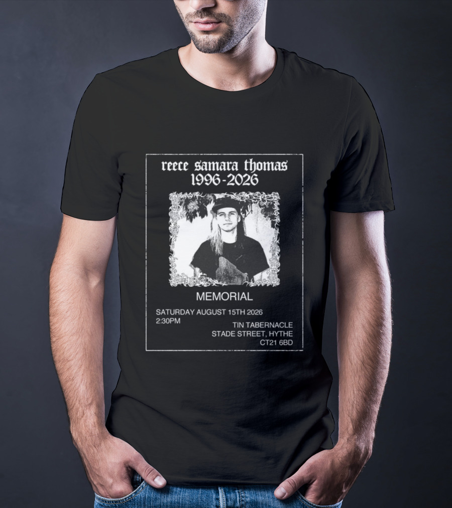 Reece Samara Thomas 1996 2026 Memorial August 15th 2026 Tin Tabernacle Hythe 121 569 T-Shirt