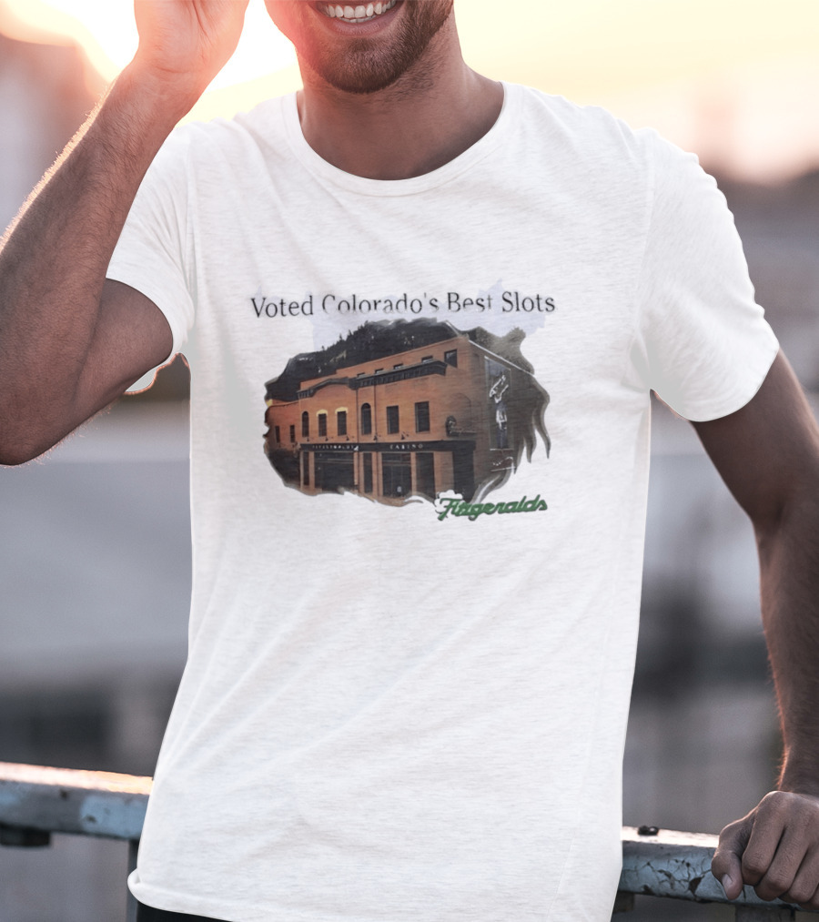 Voted Colorado's Best Slots Fitzgeralds Casino Black Hawk T-Shirt