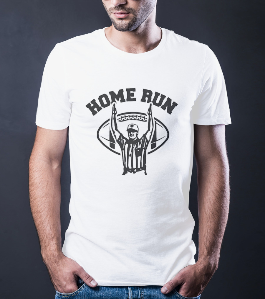 Home Run Referee Touchdown Celebration 2026 T-Shirt