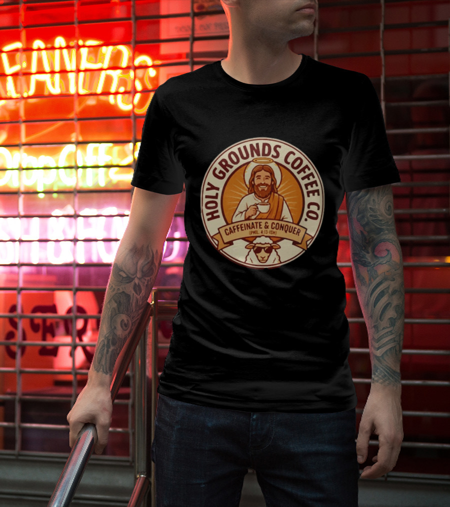 Christian Jesus Holy Grounds Coffee Caffeinate Conquer T-Shirt