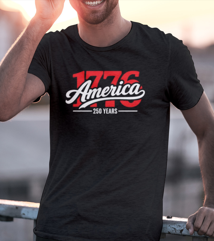 America 1776 250 Years Fourth Of July Celebration T-Shirt