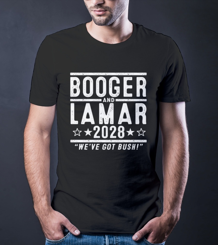 Booger And Lamar 2028 We've Got Bush Election Stars T-Shirt