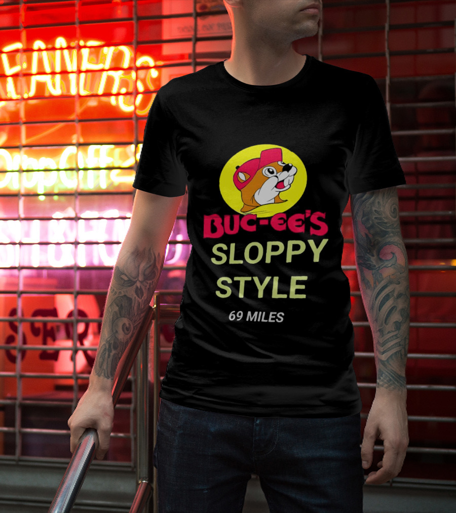 Buc Ee's Sloppy Style 69 Miles T-Shirt