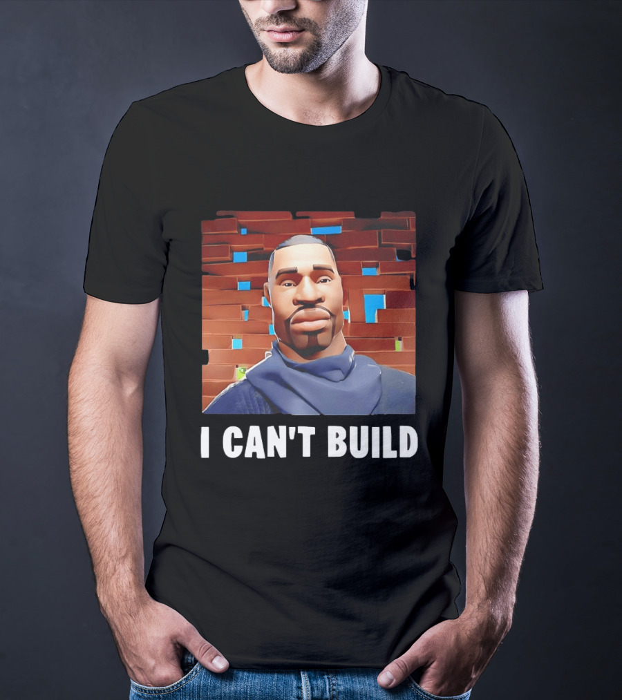 I Can't Build Fortnite Character Brick Wall T-Shirt