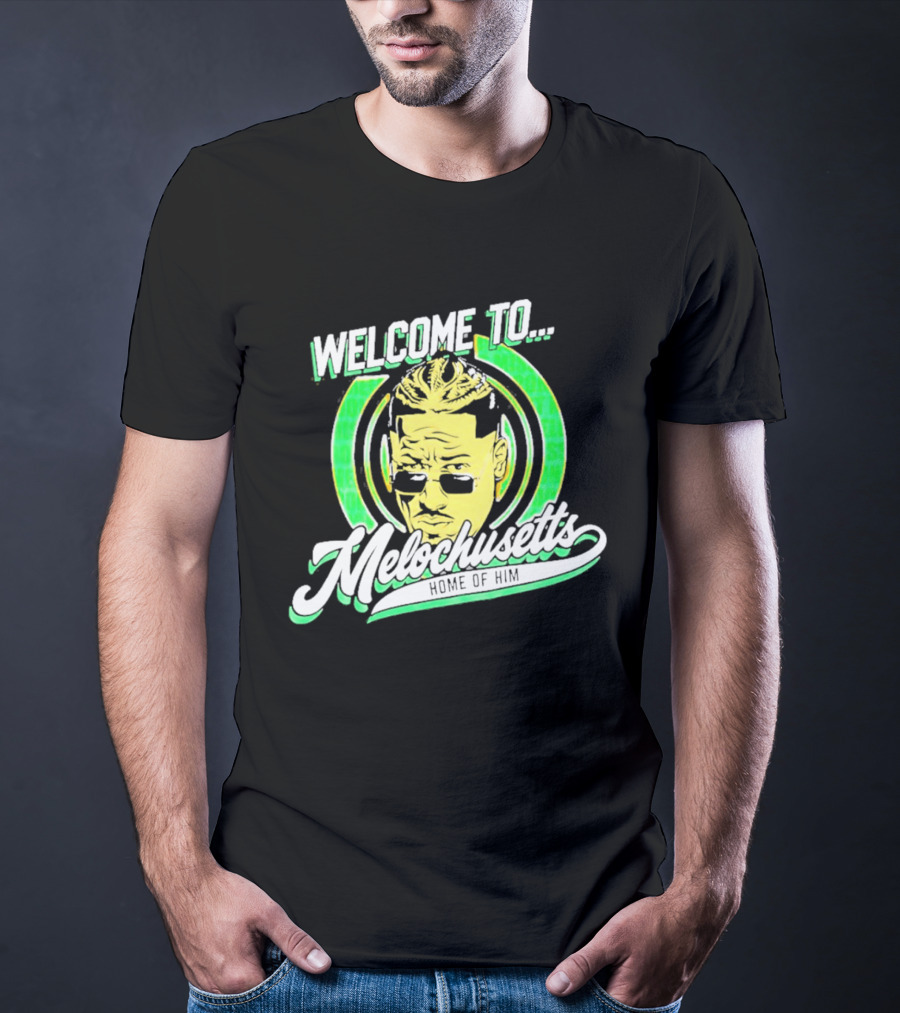 Carmelo Hayes Welcome To Melochusetts Home Of Him Massachusetts T-Shirt