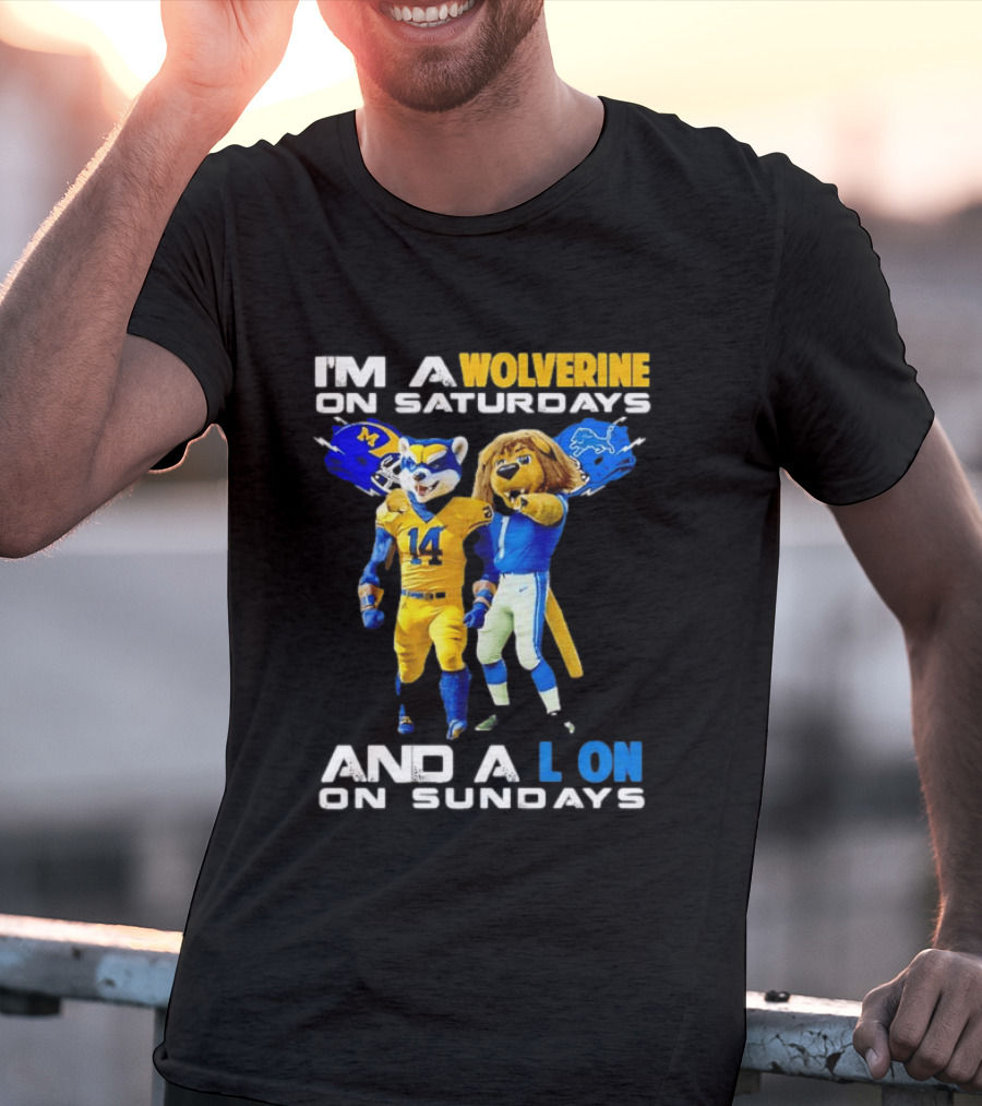 I'm A Wolverine On Saturdays And A Lion On Sundays Football Fan Mascots T-Shirt