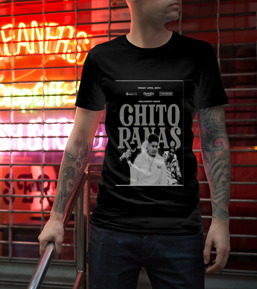 Welcome Home Chito Rana$ Live Nation Concert The Observatory Santa Ana April 26 2024 T-Shirt