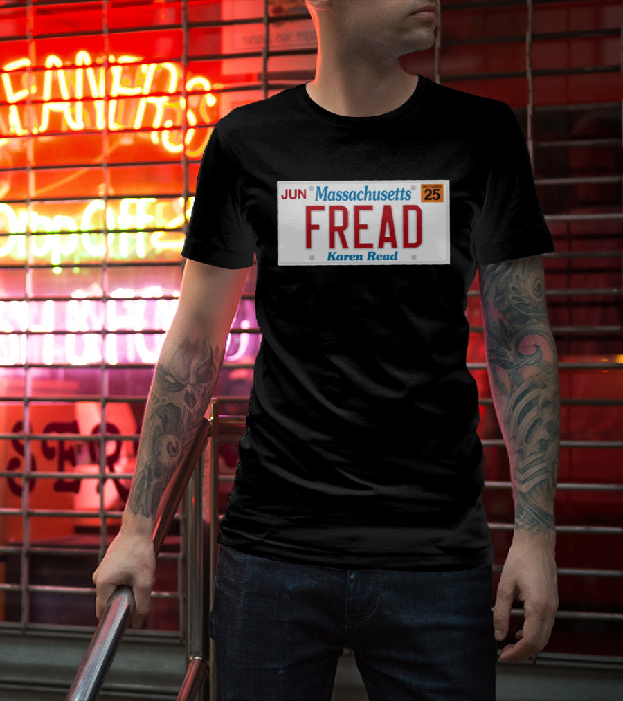JUN Massachusetts FREAD Karen Read License Plate 25 T-Shirt