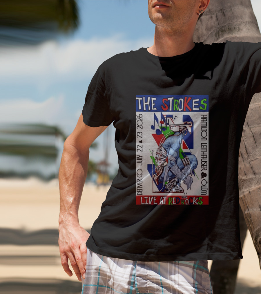 Live At Red Rocks The Strokes July 22 23 2026 Denver Hamilton Leithauser Qum T-Shirt