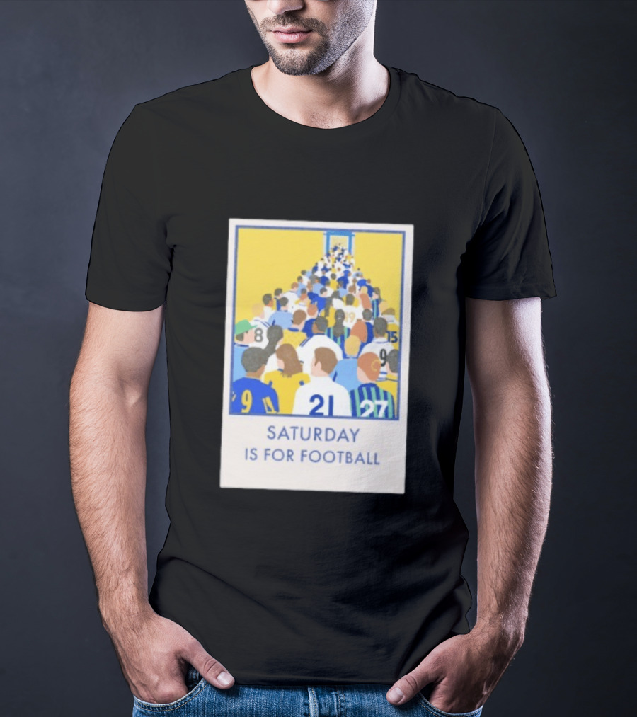Saturday Is For Football Fans Colorful Player Gathering T-Shirt