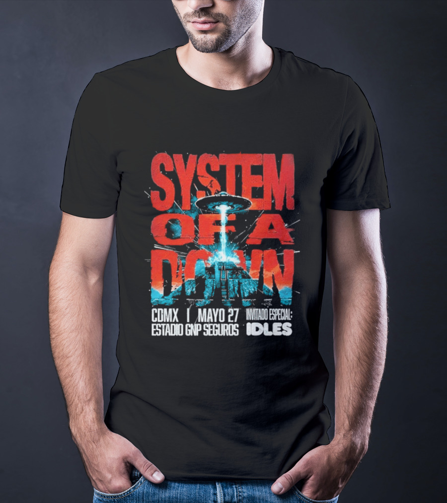 System Of A Down Mexico Tour 2026 CDMX Estadio GNP Seguros May 27 IDLES T-Shirt