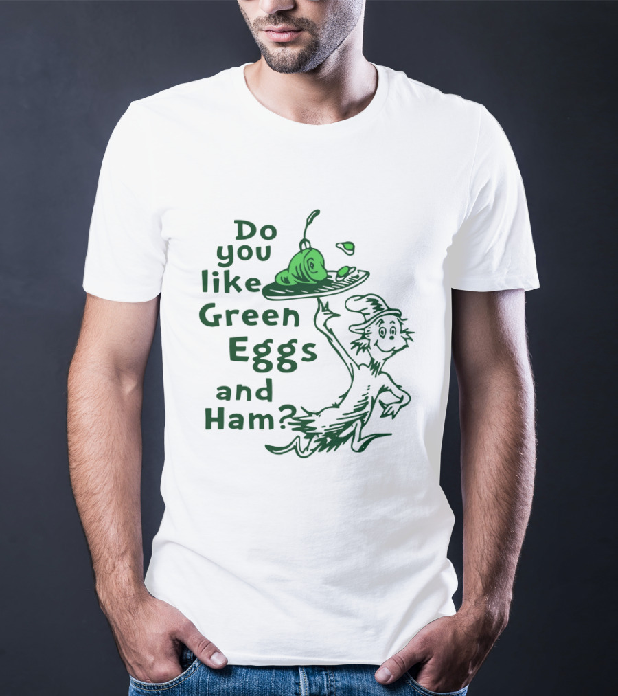 Do You Like Green Eggs And Ham St Patrick's Day Celebration T-Shirt