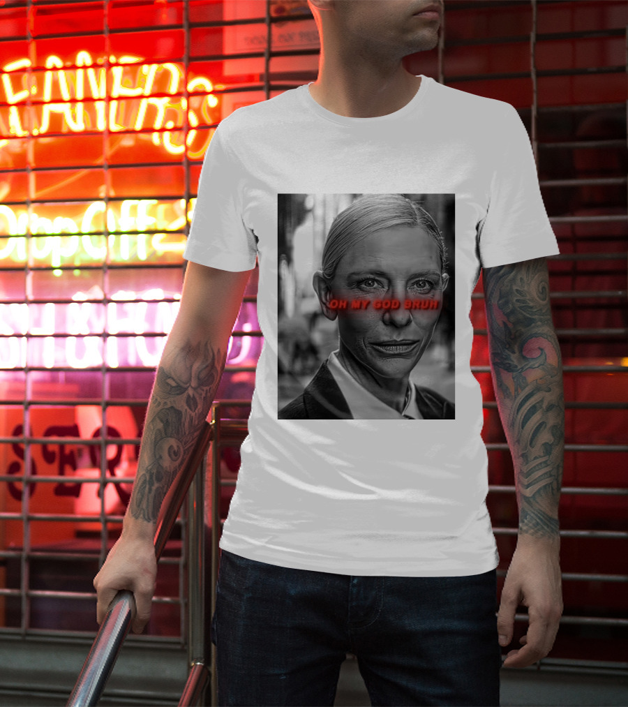 Cate Blanchett Oh My God Bruh Bold Red Text Face T-Shirt