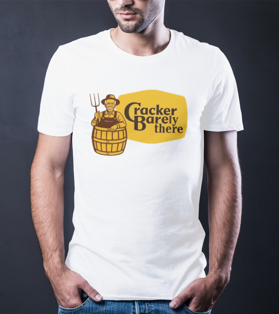 Joe Biden Cracker Barely There Cracker Barrel T-Shirt