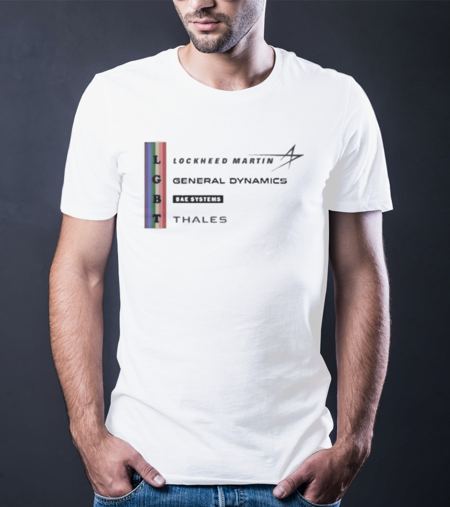 Lockheed Martin General Dynamics BAE Systems Thales LGBT Rainbow Vertical T-Shirt