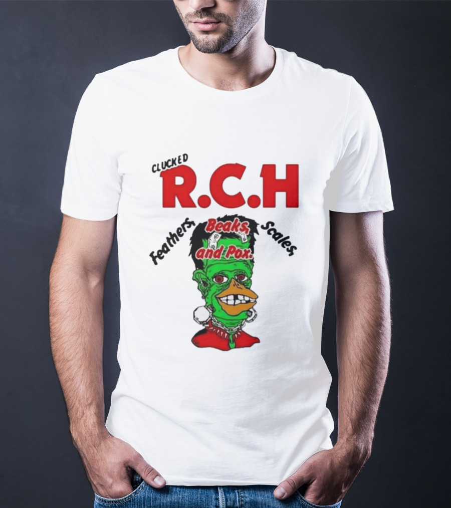 Clucked RCH Feathers Beaks Scales And Pox Green T-Shirt