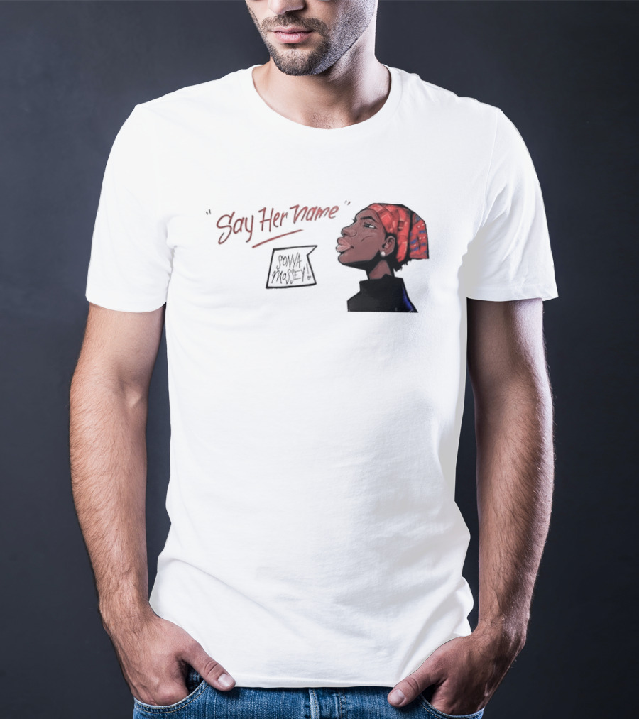Say Her Name Sonya Massey Empowerment T-Shirt