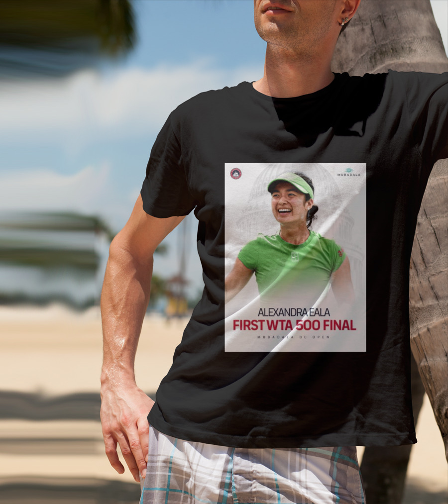 Alexandra Eala First WTA 500 Final Mubadala DC Open Capitol Building T-Shirt