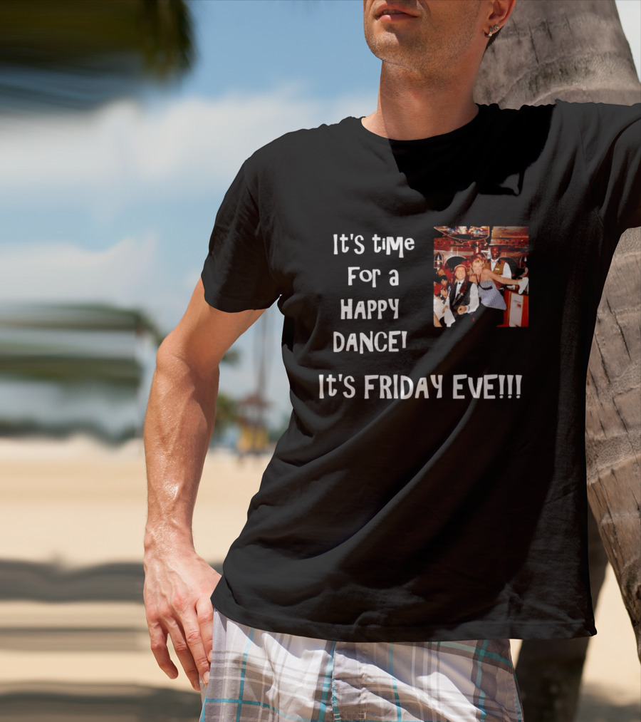 It's Time For A Happy Dance It's Friday Eve Retro Celebration T-Shirt