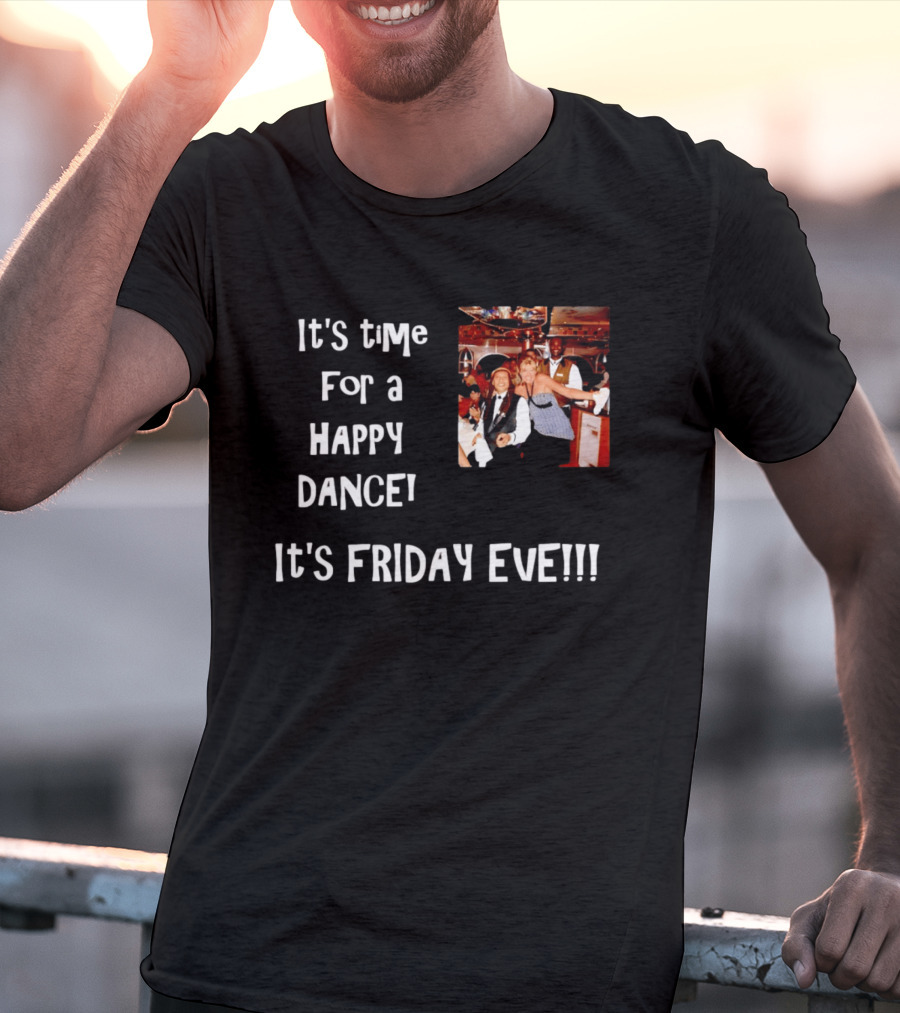 It's Time For A Happy Dance It's Friday Eve Retro Celebration T-Shirt
