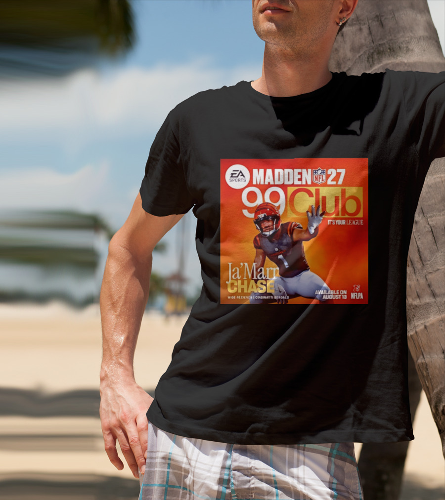 Ja'Marr Chase Cincinnati Bengals EA Sports Madden 27 99 Club NFLPA Available August 13 T-Shirt