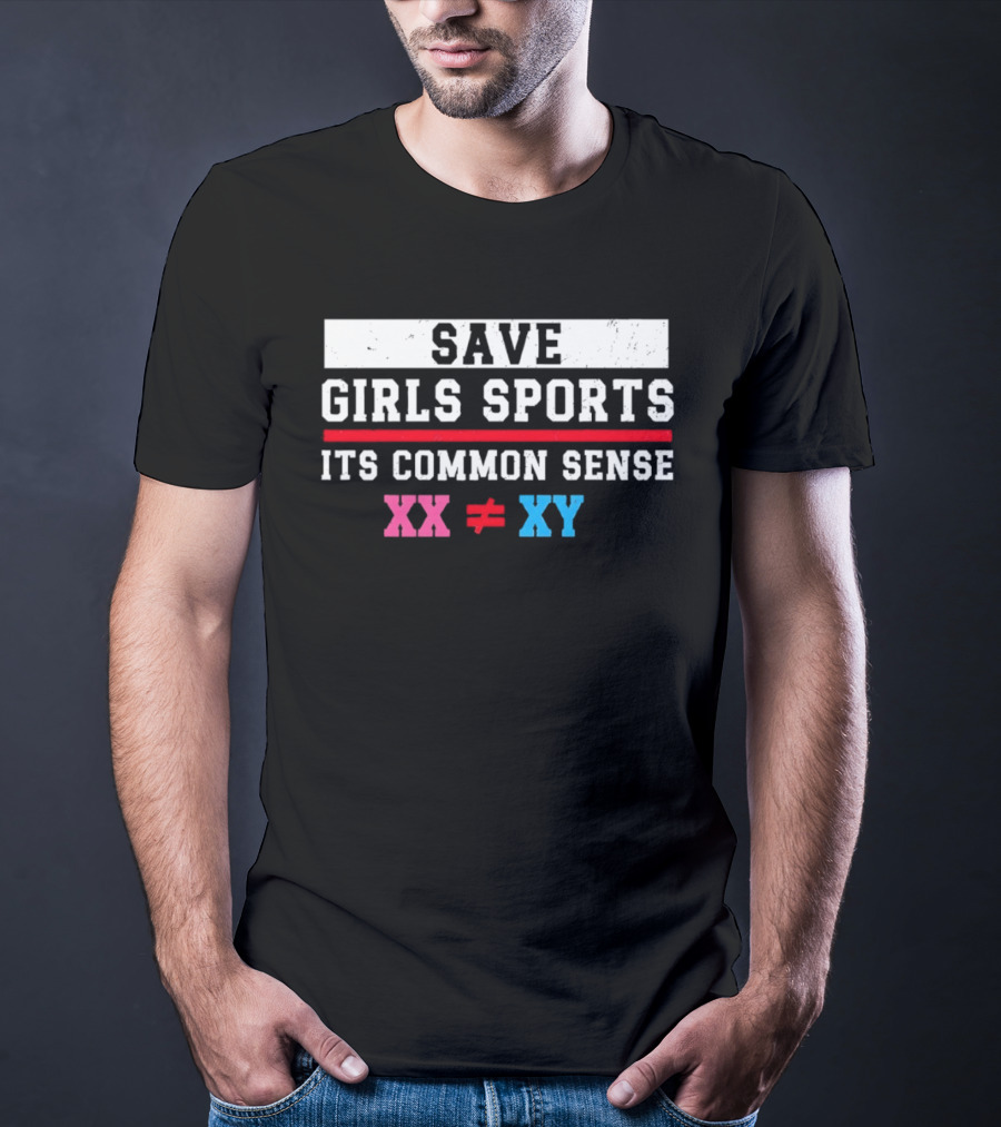 Save Girls Sports Its Common Sense XX Does Not Equal XY T-Shirt