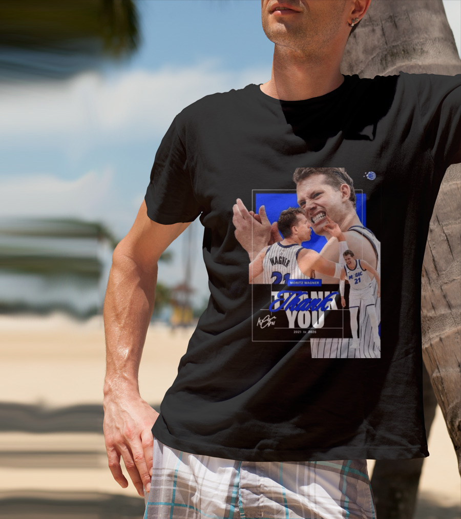 Thank You Moritz Wagner Orlando 2021 To 2026 T-Shirt