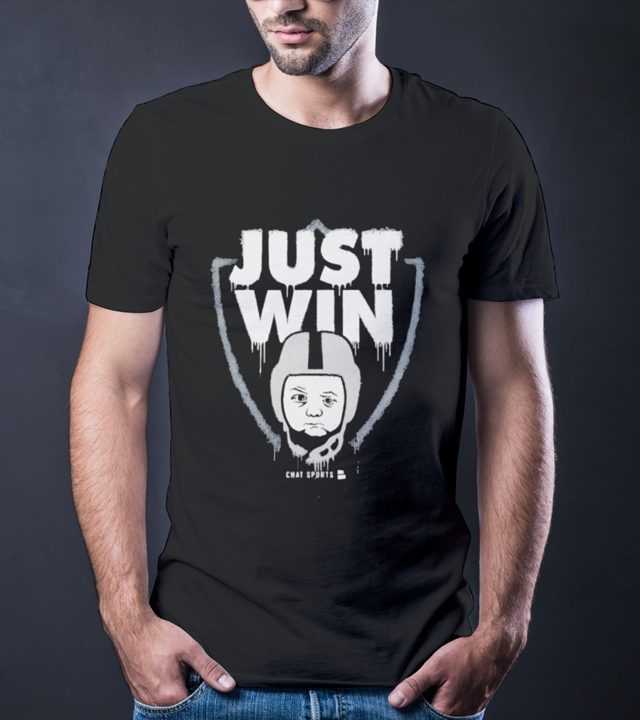 Las Vegas Raiders Just Win Baby Chat Sports Football T-Shirt