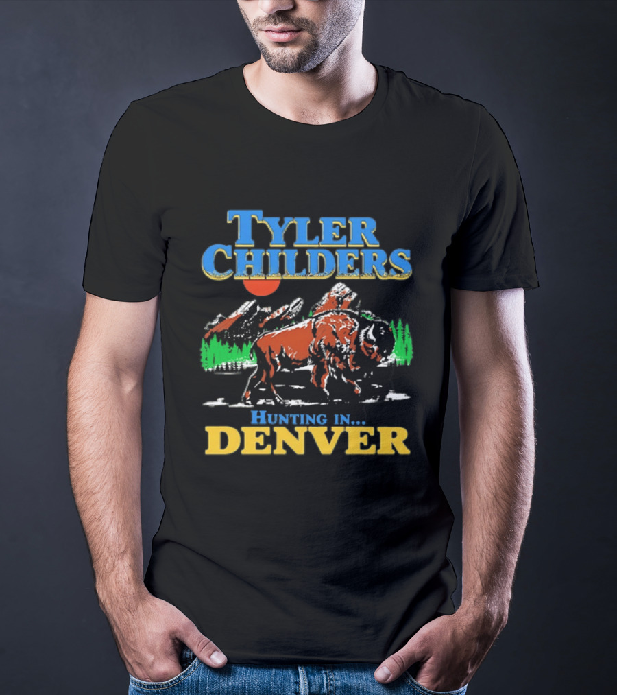 Tyler Childers Hunting In Denver Country Music Buffalo Mountains T-Shirt