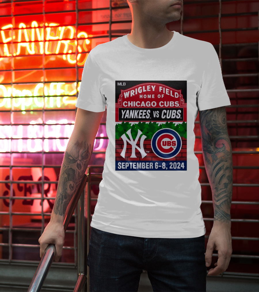 MLB Wrigley Field New York Yankees Vs Chicago Cubs September 6 8 2024 T-Shirt