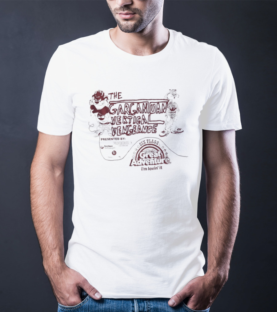 The Gargantuan Vertical Vengeance Presented By Intamin Welcome To Six Flags Great Adventure T-Shirt