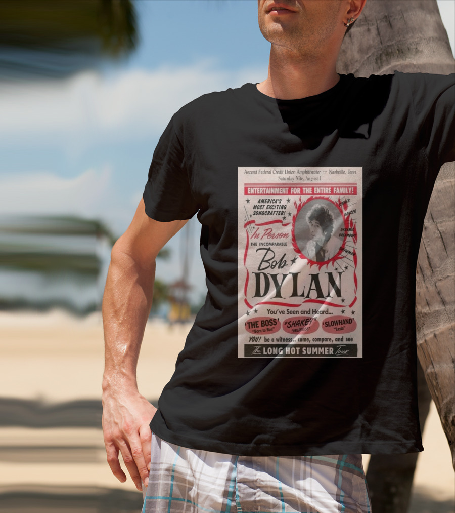 Ascend Amphitheater Nashville Bob Dylan Incomparable Songcrafter August 1 Performance T-Shirt