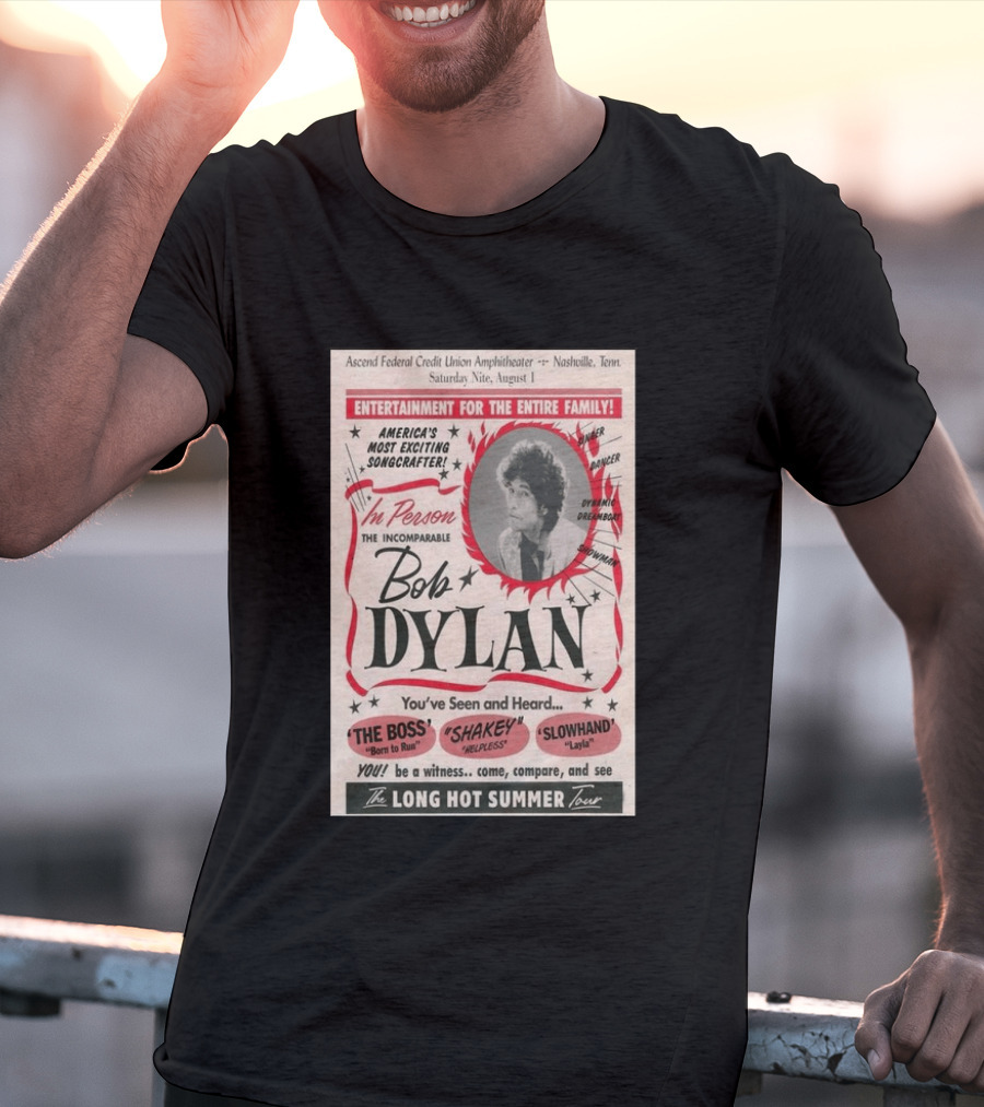 Ascend Amphitheater Nashville Bob Dylan Incomparable Songcrafter August 1 Performance T-Shirt